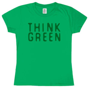 Earth Day - Think Green Juniors T-Shirt
